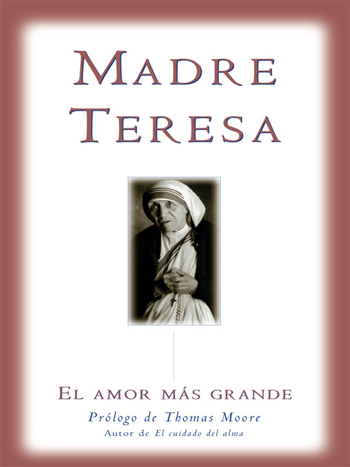 Title details for El amor mas grande by Mother Teresa - Available